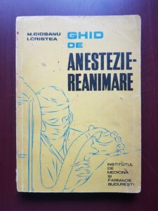M. Ciobanu, I. Cristea - Ghid de anestezie reanimare