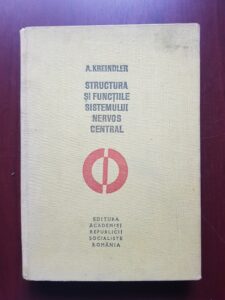 A. Kreindler - Structura si functiile sistemului nervos central