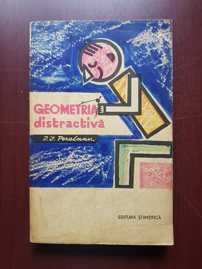 I. I. Perelman - Geometria distractiva