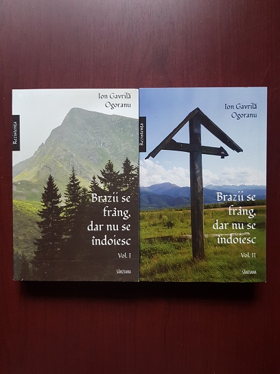 Ion Gavrila Ogoranu – Brazii se frang, dar nu se indoiesc. Volumul 1 si 2