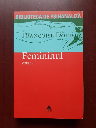 Francoise Dolto - Femininul