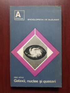 Fred Hoyle - Galaxii, nuclee si quasari