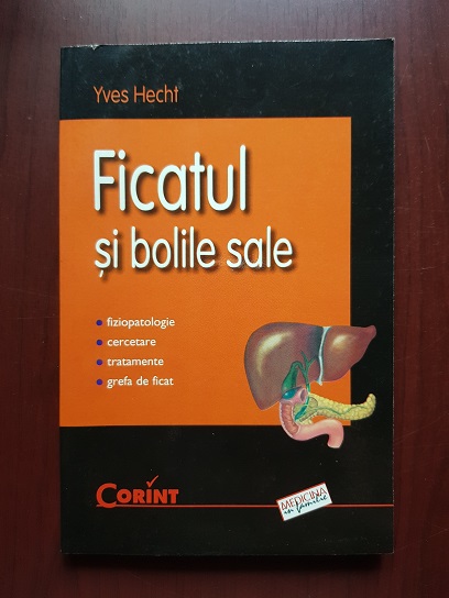 Yves Hecht - Ficatul si bolile sale