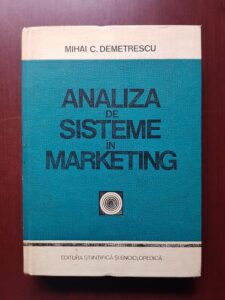 Mihai C. Demetrescu - Analiza de sisteme in marketing