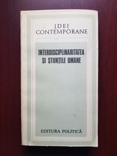 Interdisciplinaritatea si stiintele umane