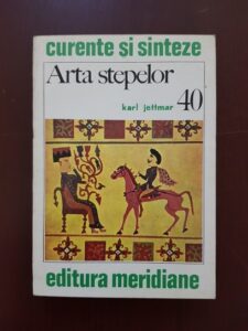 Karl Jettmar - Arta stepelor. Popoarele timpurii