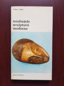 Walter Zanini - Tendintele sculpturii moderne