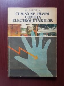 Mauriciu Sufrim - Cum sa ne pazim contra electrocutarilor