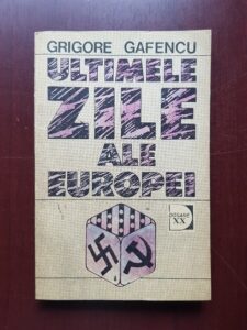 Grigore Gafencu - Ultimele zile ale Europei
