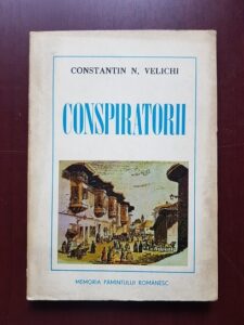Constantin N. Velichi - Conspiratorii