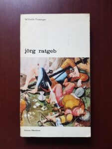 Wilhelm Fraenger - Jorg Ratgeb. Pictor si martir din timpul Razboiului taranesc german