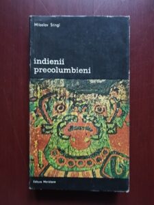 Miloslav Stingl - Indienii precolumbieni