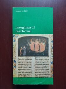 Jacques Le Goff - Imaginarul medieval