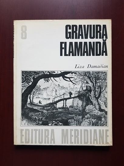 Liza Damadian - Gravura Flamanda. Secolele XVI si XVII