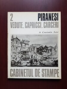 Constantin Suter - Piranesi. Vedute. Capricii. Carceri