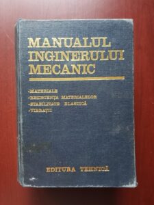 Gh. Buzdugan, M. Blumenfeld - Manualul inginerului mecanic. Materiale. Rezistenta materialelor. Stabilitate elastica. Vibratii