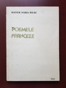Rainer Maria Rilke - Poemele franceze (1984, ilustratii de Eugenia Dumitrascu)