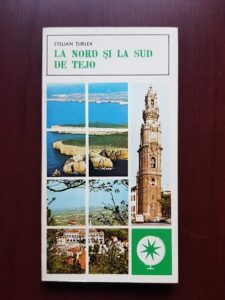 Stelian Turlea - La nord si la sud de Tejo