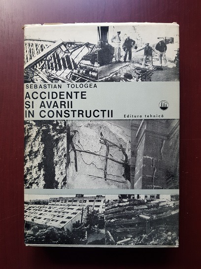 Sebastian Tologea - Accidente si avarii in constructii