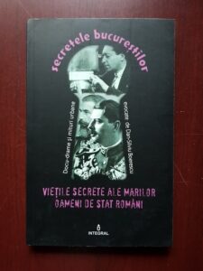 Dan Silviu Boerescu - Vietile secrete ale marilor oameni de stat romani