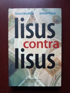 Gerard Mordillat, Jerome Prieur - Iisus contra Iisus