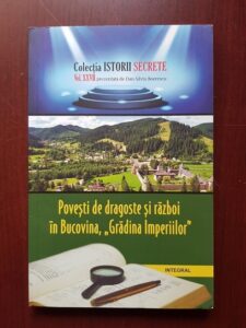 Dan Silviu Boerescu - Povesti de dragoste si razboi in Bucovina, Gradina Imperiilor