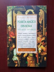 Pietro Bornia - Poarta magica din Roma. Studiu istoric