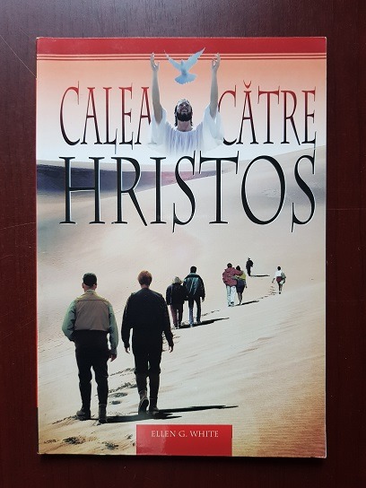 Ellen G. White - Calea catre Hristos