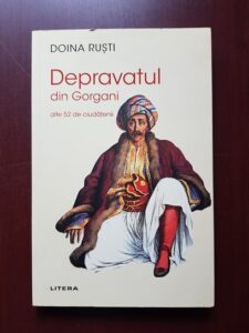 Doina Rusti - Depravatul din Gorgani alte 52 de ciudatenii