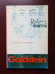 Clifford Goldstein - Ratiuni ale inimii. O filosofie a credintei
