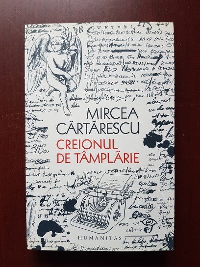 Mircea Cartarescu - Creionul de tamplarie