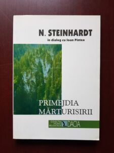 Nicolae Steinhardt – Primejdia marturisirii