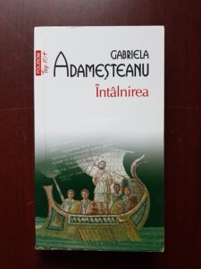 Gabriela Adamesteanu - Intalnirea