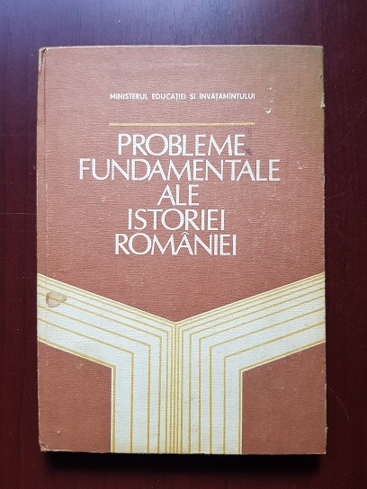 Stefan Pascu, Stefan Stefanescu - Probleme fundamentale ale istoriei Romaniei