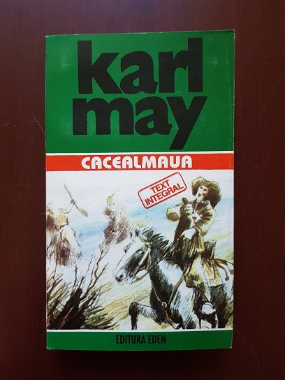 Karl May - Cacealmaua. Opere. Volumul 15