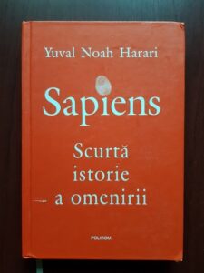 Yuval Noah Harari - Sapiens. Scurta istorie a omenirii