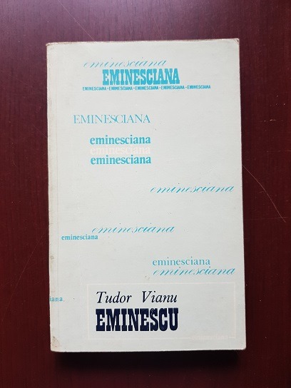 Tudor Vianu - Mihai Eminescu