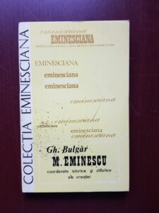Gheorghe Bulgar - Mihai Eminescu. Coordonate istorice si stilistice ale creatiei