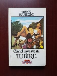 Dana Ransom - Cand investesti in iubire