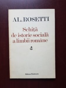 Alexandru Rosetti - Schita de istorie sociala a limbii romane