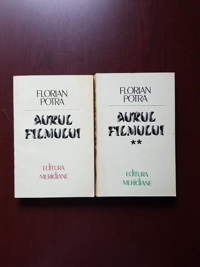 Florian Potra - Aurul filmului. Opere evocand prezentul 2 volume