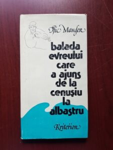 Itic Manger - Balada evreului care a ajuns de la cenusiu la albastru