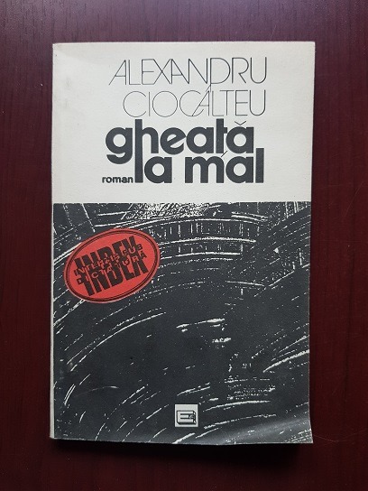 Alexandru Ciocalteu - Gheata la mal