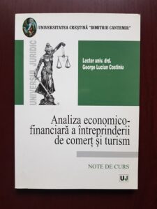 George Lucian Costiniu - Analiza economico-financiara a intreprinderii de comert si turism. Note de curs