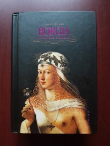 Sarah Bower - Borgia. Pacatele familiei (2012, editie cartonata)
