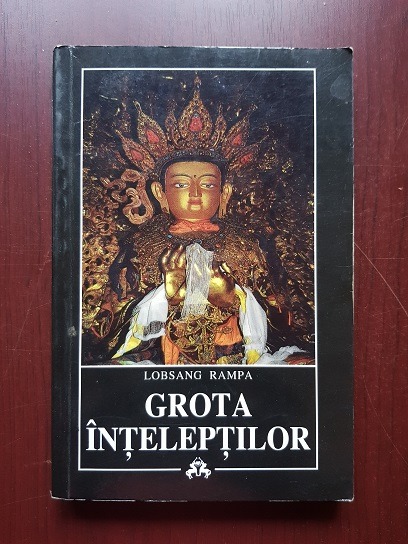 Lobsang Rampa - Grota inteleptilor