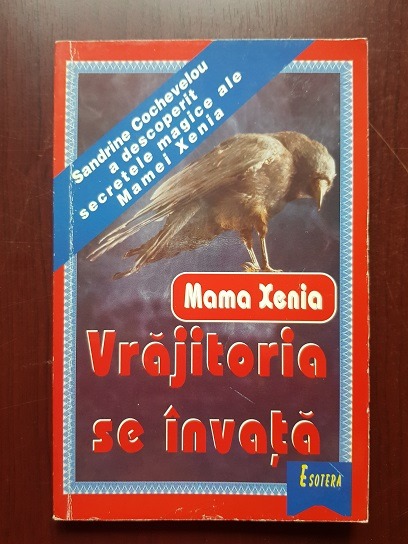 Mama Xenia - Vrajitoria se invata