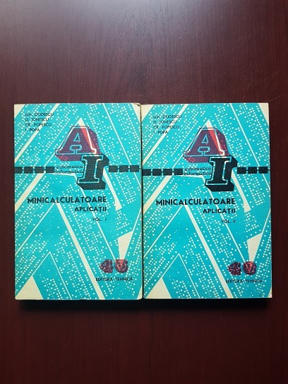 Gheorghe Dodescu - Minicalculatoare. Aplicatii 2 volume