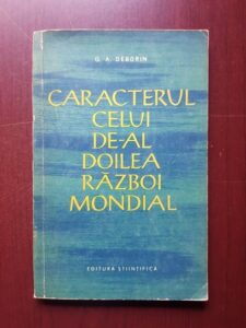 G. A. Deborin - Caracterul celui de-al Doilea Razboi Mondial