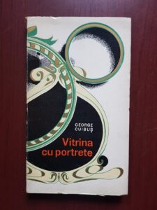 George Cuibus - Vitrina cu portrete. Actori romani pe scenele si in studiourile lumii